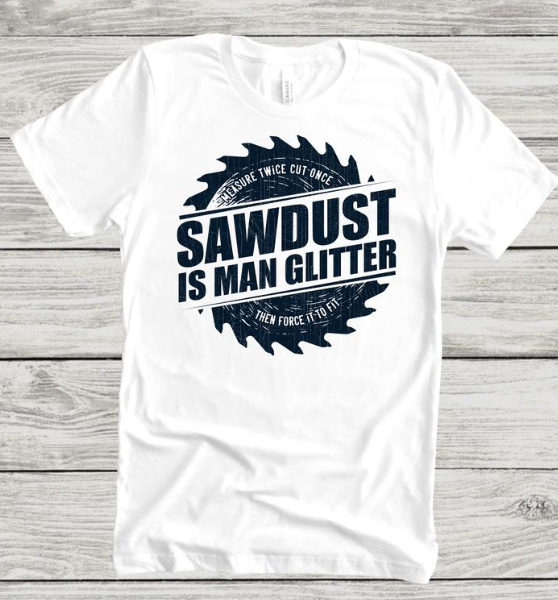 Sawdust is Man Glitter