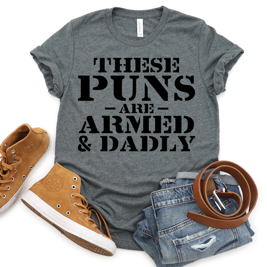 These Puns are Armed and Dadly